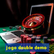 jogo double demo